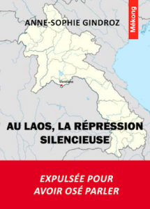 Au Laos, la répression silencieuse d'Anne-Sophie Gindroz
